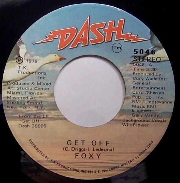 

7inch Record FOXY - Get Off / You Make Me Hot 5046 Dash 1978 US Soul/Funk Used