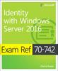 Kniha Exam Ref 70-742 Identity with Windows Server 2016