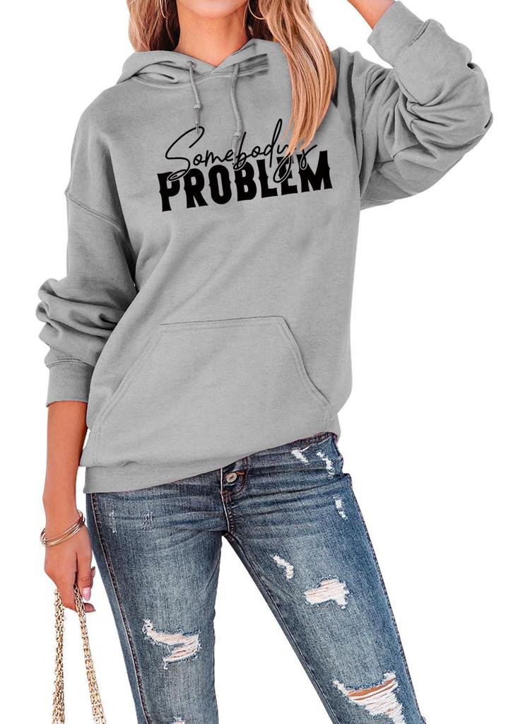 New "SOMEBODY'S PROBLEM" Casual Pullover Hoodie - European & American Style Long Sleeve Top