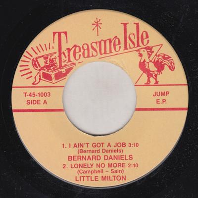 7-Zoll Schallplatte BERNARD DANIELS , LITTLE MILTON , T - I Ain't Got A Job / Lonely No More T451003 Treasure Isle US Rock Gebraucht
