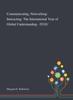 The Communicating, Networking : Interacting: The International Year of Global Understanding - IYGU Book