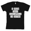 I Know That Guacamole Is Extra Bella + Canvas Chipotle Guac  Tee NEW Unisex T-Shirt