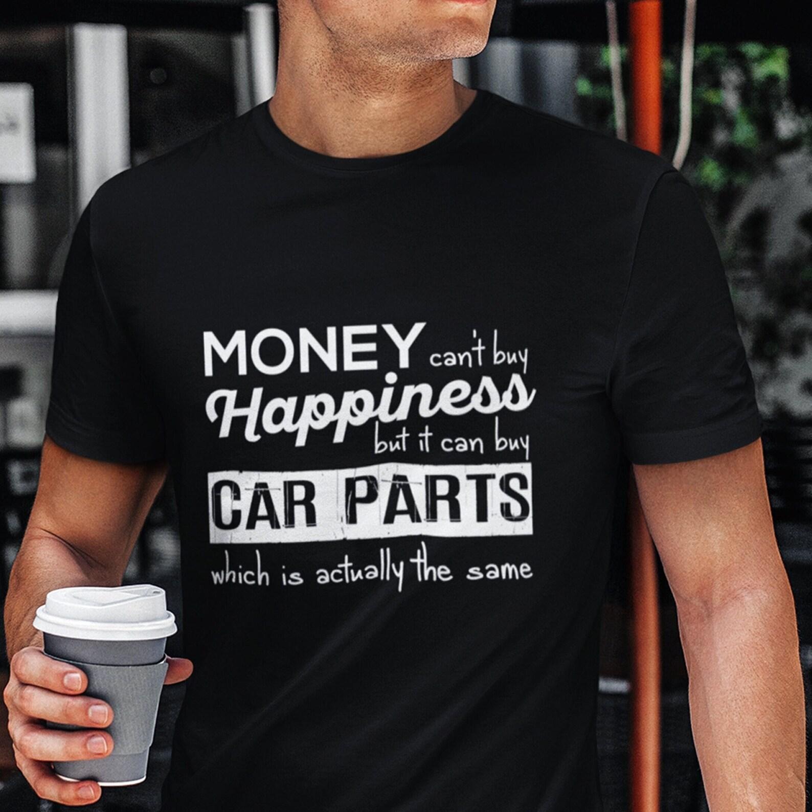 Car Parts Shirt, Money Can t Buy Happiness Tee, Gearhead Mechanic Gift S