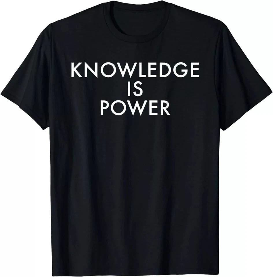 2025/Knowledge Is Power T-Shirt Unisex T-Shirt XXXL