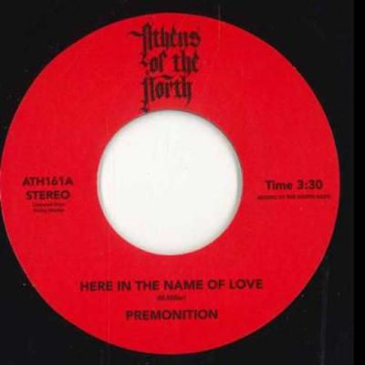 7-Zoll Schallplatte PREMONITION - Here In The Name Of Love / Righteou ATH161 Athens Of The N 2024 UK Soul/Funk