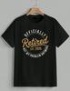 Retired 2026 T-Shirt Funny Retirement Gift Not My Problem Anymore Tee Unisex