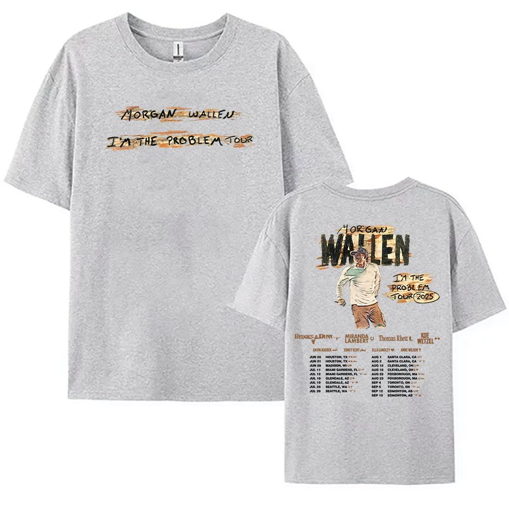 Women Clothing I'm The Problem Tour 2025 NEW T-Shirt MorganWallen Printing Tshirts Cotton Casual Unisex Streetwear Hip Hop  Tees