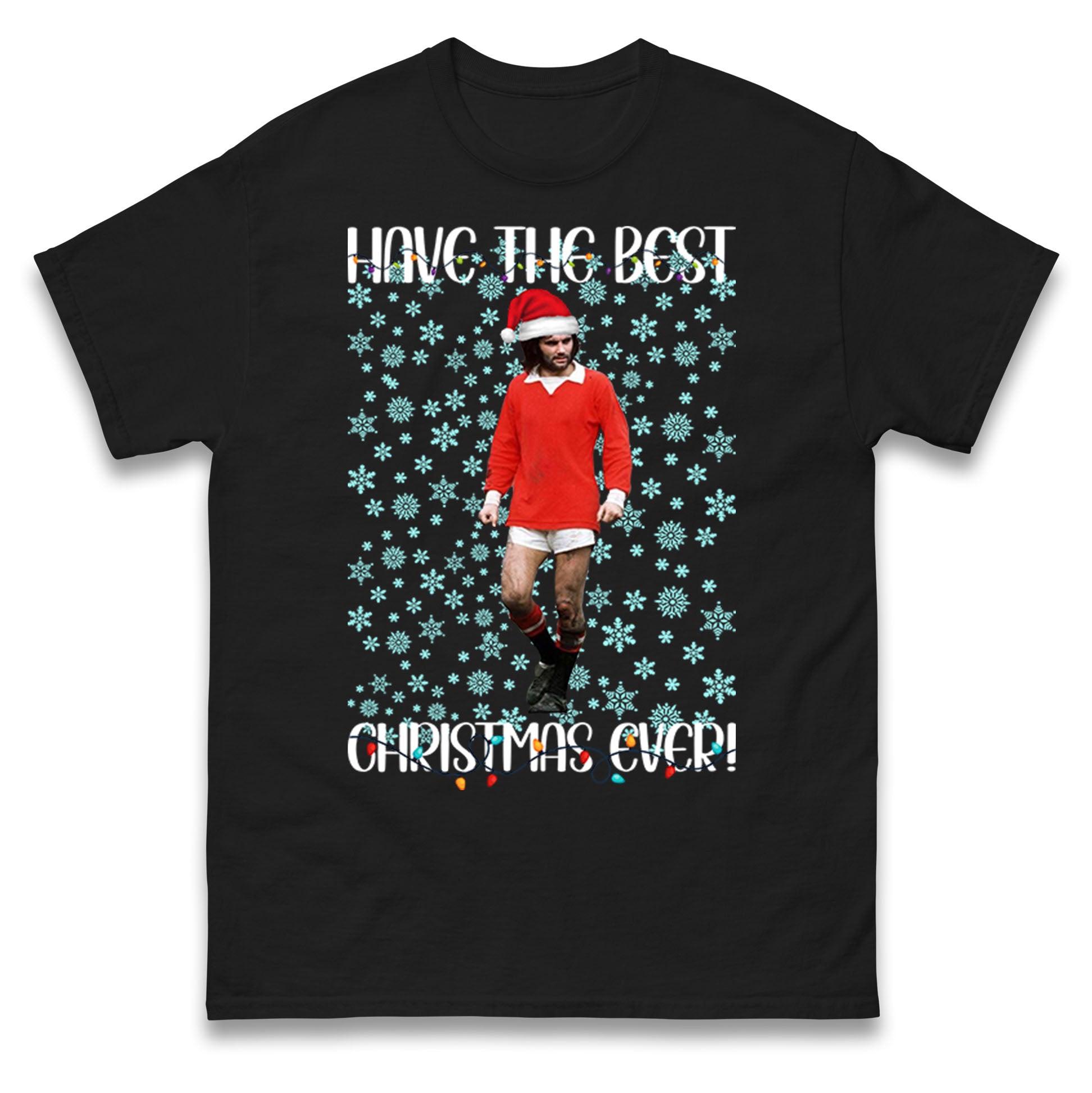 Have The Best Christmas Ever George Best Football Mens T Shirt Womens Tops Tees XL