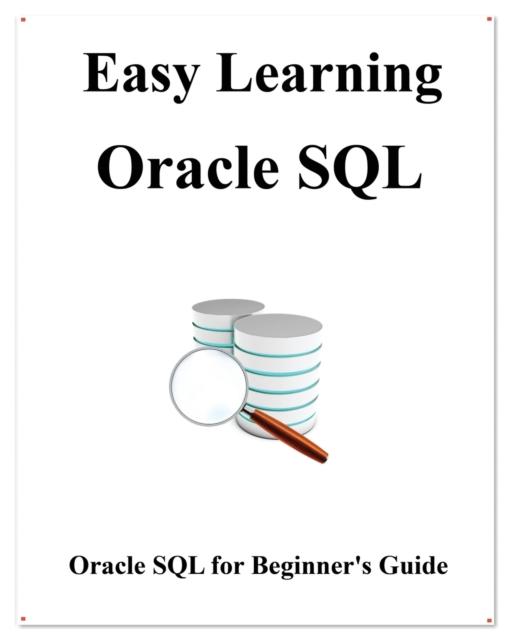 Bok Easy Learning Oracle SQL : SQL for Beginner's Guide : 7