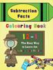 The Subtraction Facts Colouring Book 12-1 : The Easy Way To Learn the Subtraction Tables Book