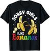 Sorry Girl I Love Banana Fun Lgbtq Gay Pride T-Shirts Unisex Short Sleeve Fashion Streetwear Tshirts