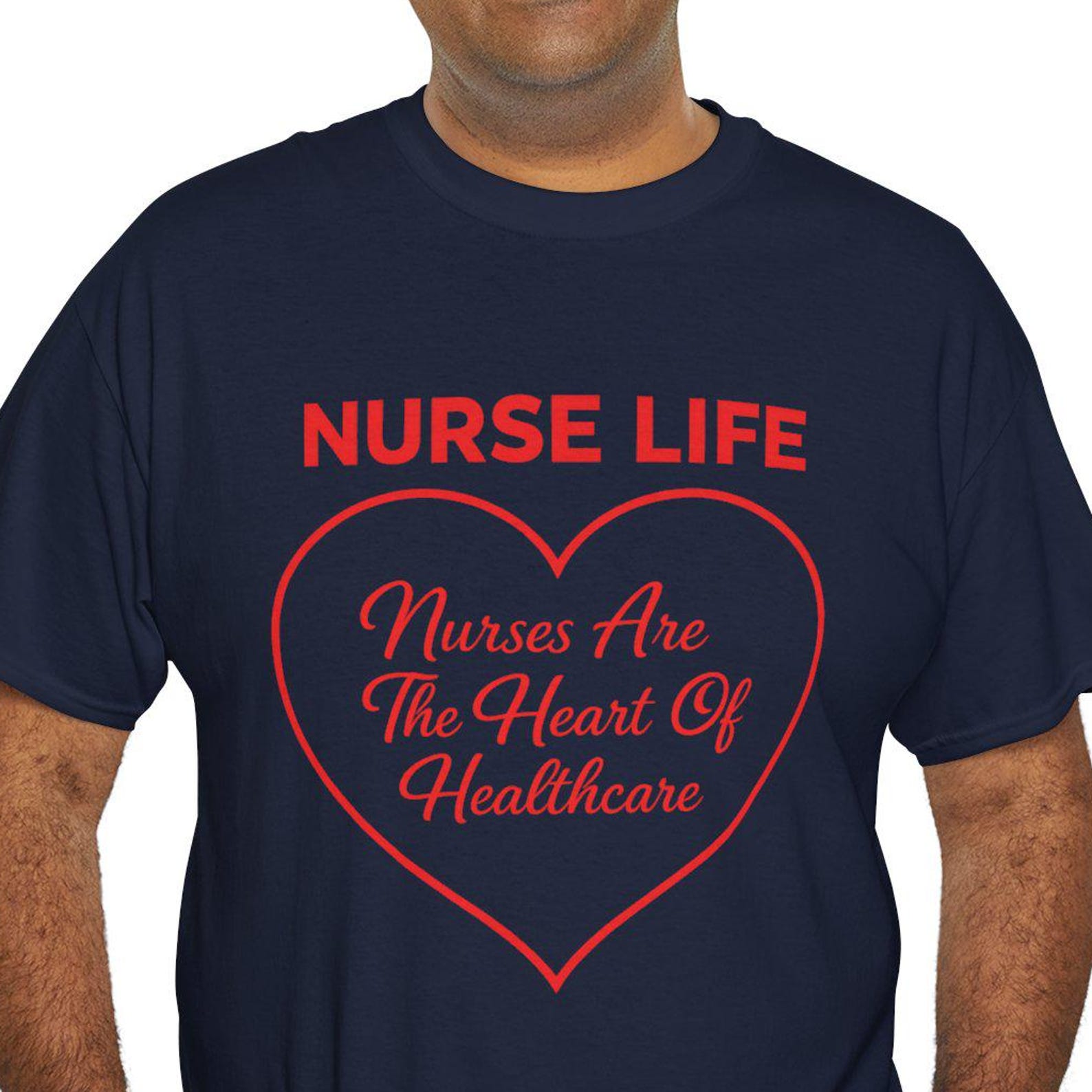 Nurse Life Heart Graphic Tee | Nurses Are The Heart Of Healthcare S
