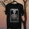New I Prevail Alone Skeleton Gift For Fans Unisex S-5XL Shirt CT105 Unisex T-Shirt
