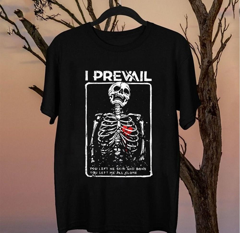 

New I Prevail Alone Skeleton Gift For Fans Unisex S-5XL Shirt CT105 Unisex T-Shirt XXXL