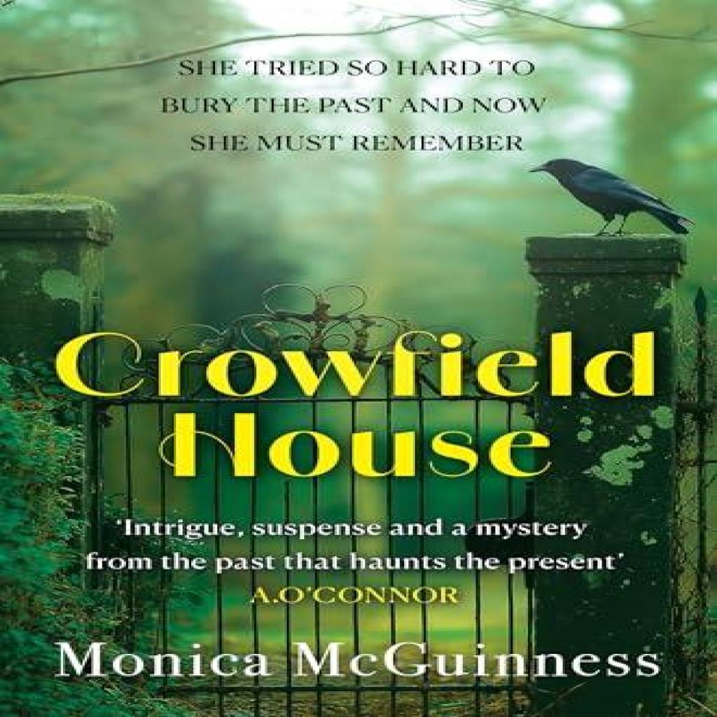 Crowfield House by Monica McGuinness Paperback Book 9781781996607