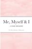 Libro Me, Myself & I : A Cosmic Biography