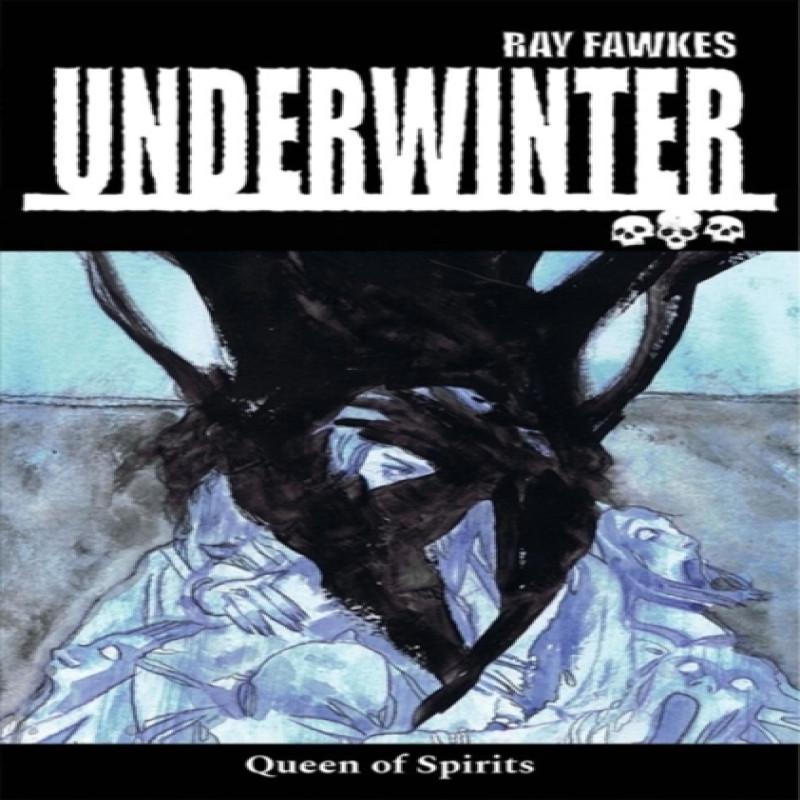Underwinter Queen of Spirits by Ray Fawkes Paperback Book 9781534308664