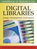 The Handbook of Research On Digital Libraries : Design, Development, and Impact Book