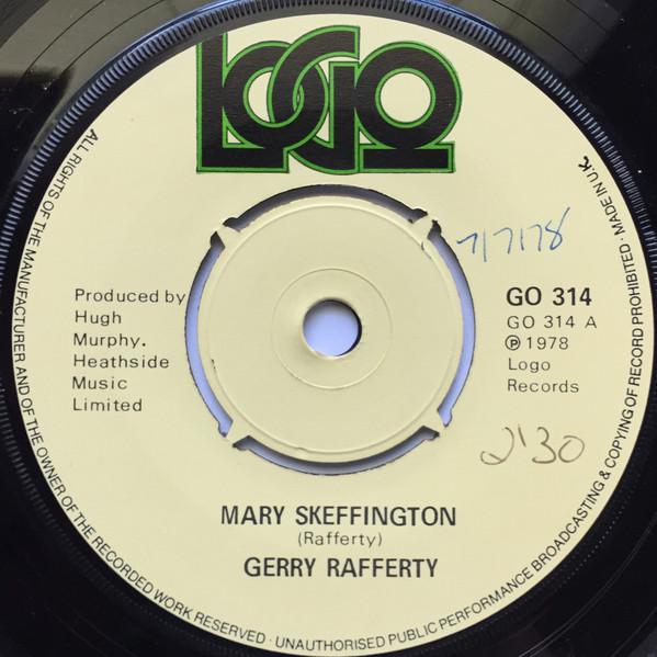 7inch Record GERRY RAFFERTY - Mary Skeffington GO314 Logo 1978 UK Rock Used