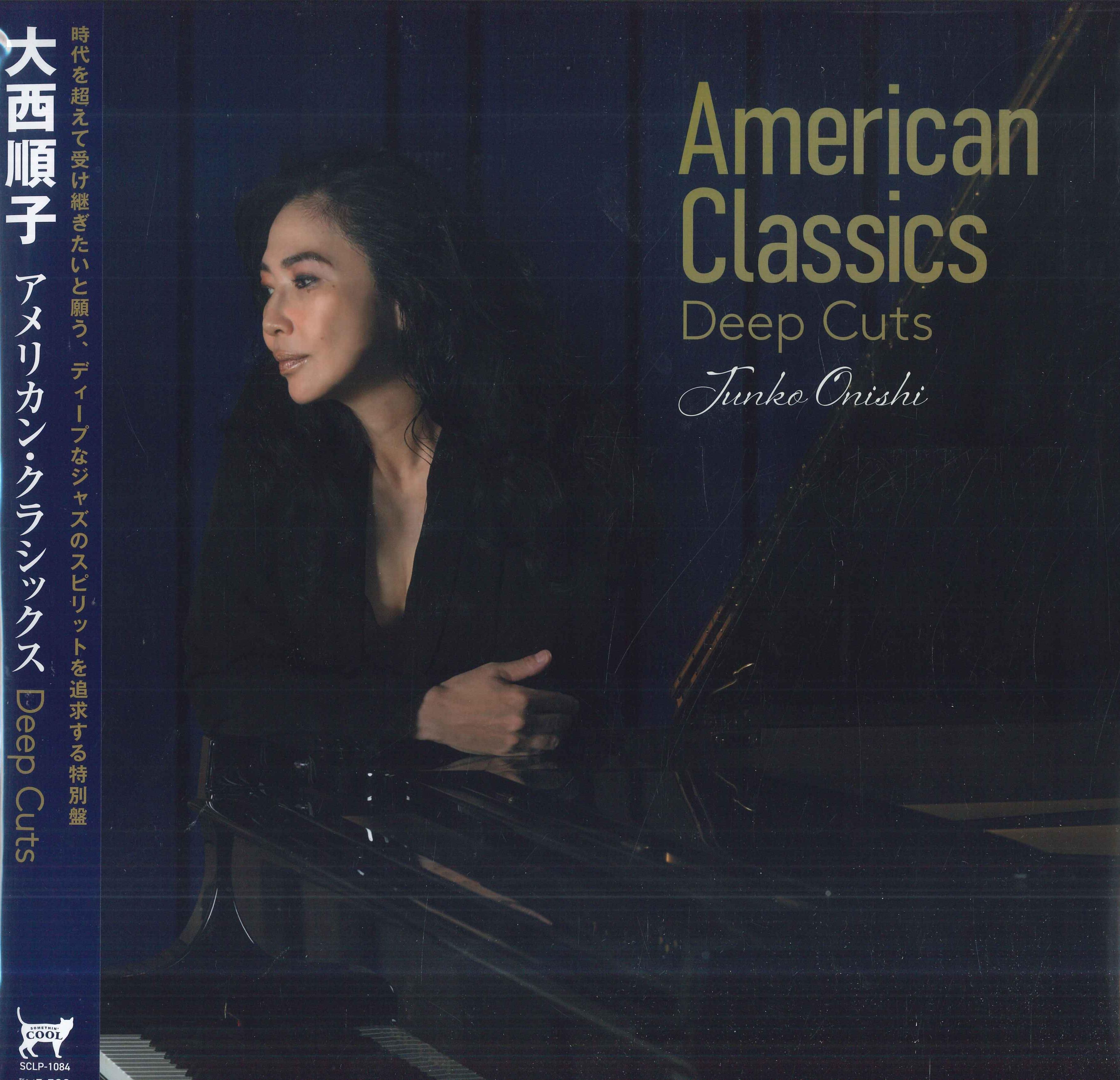 

Виниловая пластинка JUNKO ONISHI American Classics Deep Cuts SCLP1084 SOMETHIN COOL 2025 Япония Оби Джаз