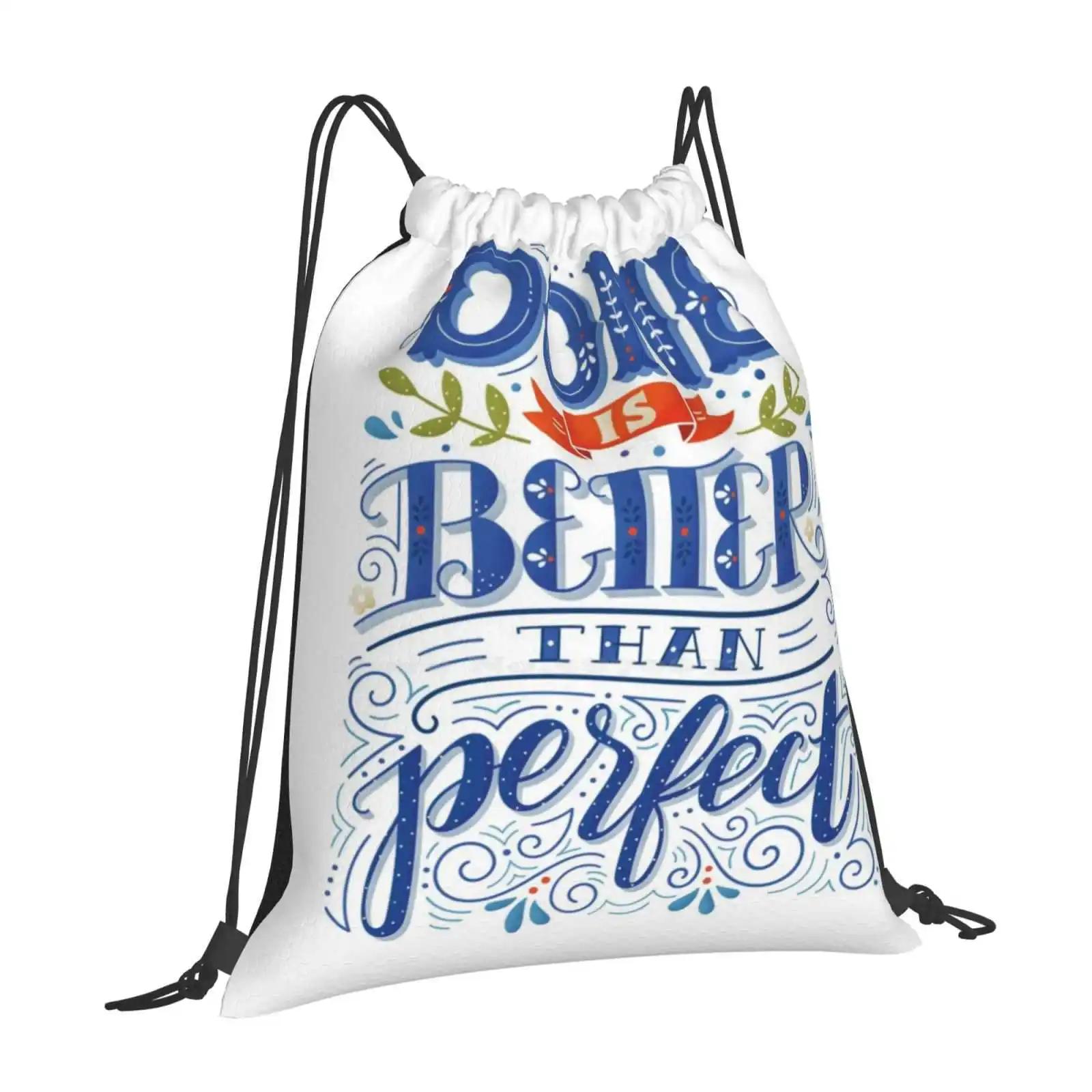 Done Is Better Than Perfect Bag Backpack For Men Women Girls Teenage Typography Lettering Type Text Quote Done Is Better Than OneSize