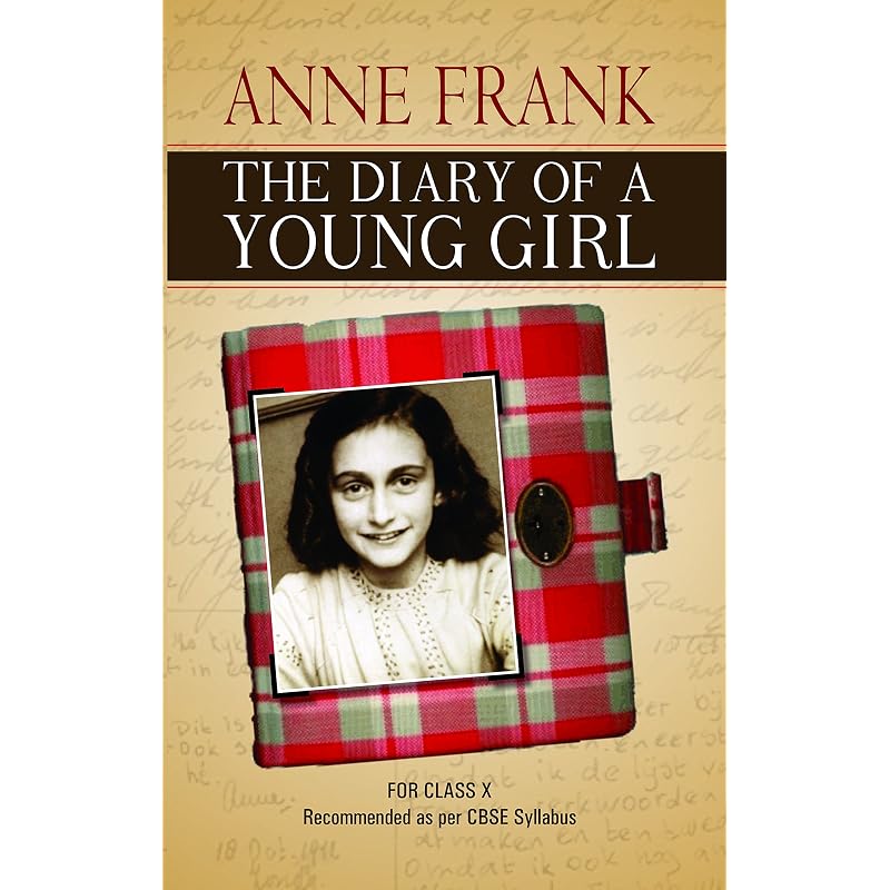 THE DIARY OF A YOUNG GIRL (CLASS X) Discovered in the attic in which she spent
