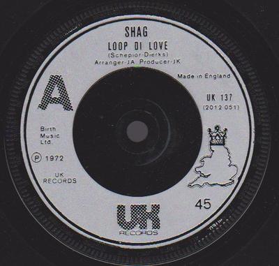 7-Zoll Schallplatte SHAG - Loop Di Love UK137 UK Records 1976 UK Rock Gebraucht