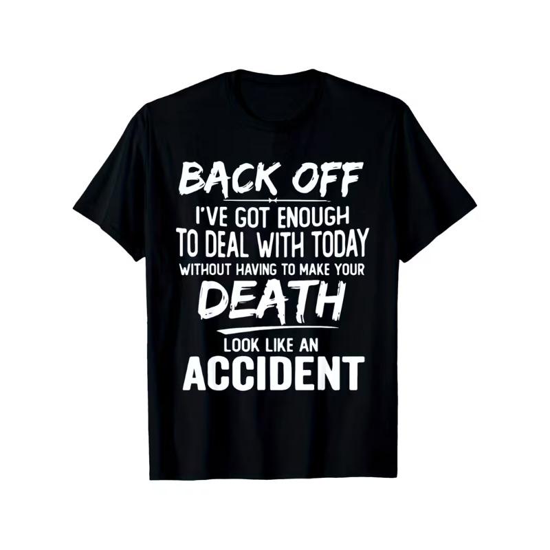 Men s Funny Back Off I ve Got Enough To Deal with Today T Shirt Unisex Women Tee Casual Cotton Vintage Harajuku O-Neck Meme Tops S