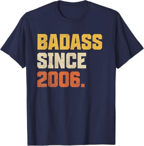 Retro Badass Since 2006 20 Year Old Funny 20th Birthday TShirt Badass Since 2002 24 Year Old Funny 24th Birthday Saying Tee Top S
