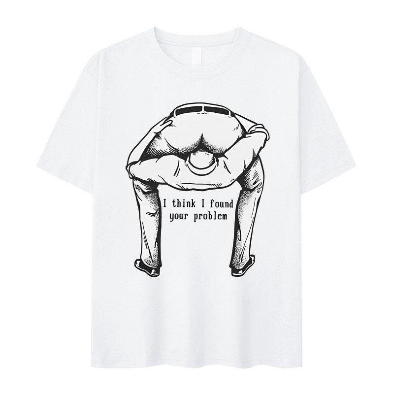 I Think I Found Your Question Tide TShirt Humorous Mens Short Sleeve Pattern Oversized TShirt Teenagers Gothic Clothes Unisex
