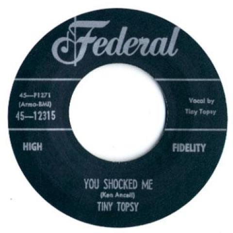 

7inch Record TINY TOPSY - You Shocked Me / Miss You So FEDERAL12302 Federal UK UK Blues