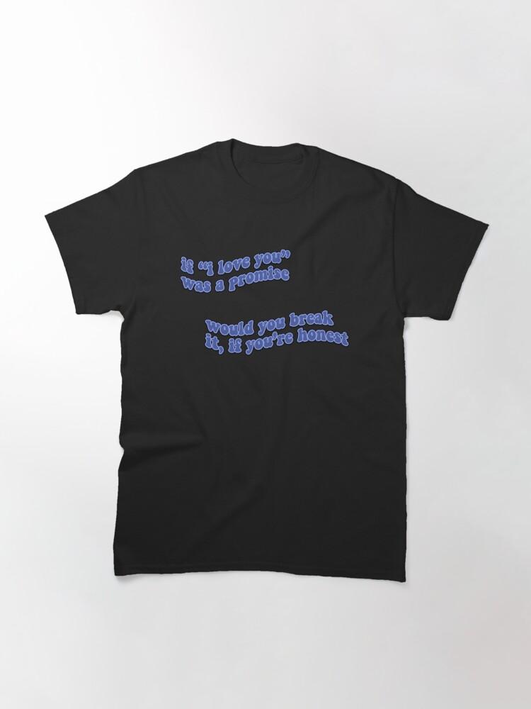 Billie Eilish idontwannabeyouanymore lyric Classic T-Shirt