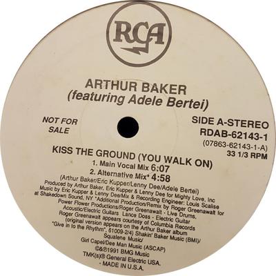 12inch Record ARTHUR BAKER, ADELE BERTEI - Kiss The Ground (You Walk On) RDAB621431 RCA 1991 US Dance & Electronica Used