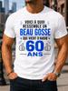 French 60th Birthday Beau Gosse 60 Ans Lettering Blue Number Thumbs Up Icons And Star Accents Unisex All TShirt