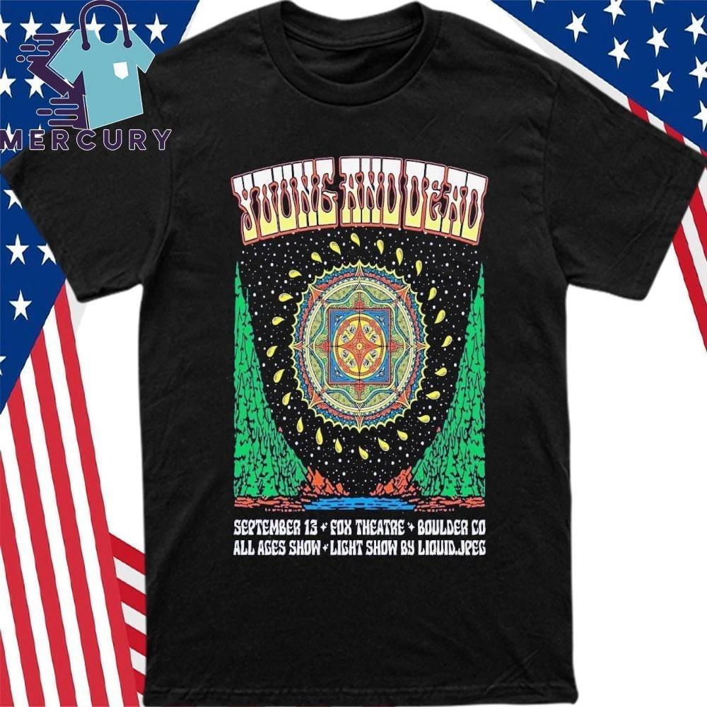 Young and Dead September 13 2025 Fox Theatre Boulder, CO Shirt 2XL