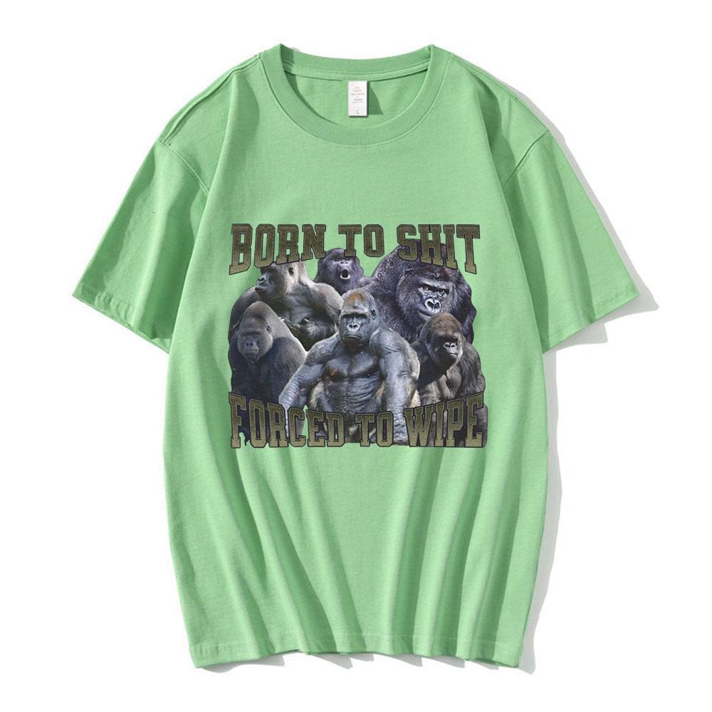 Anime Born To Shit Forced To Wipe Funny Gorilla Graphic T Shirt Unisex Women Clothes Fashion Casual Oversized Short Sleeve Tshirts