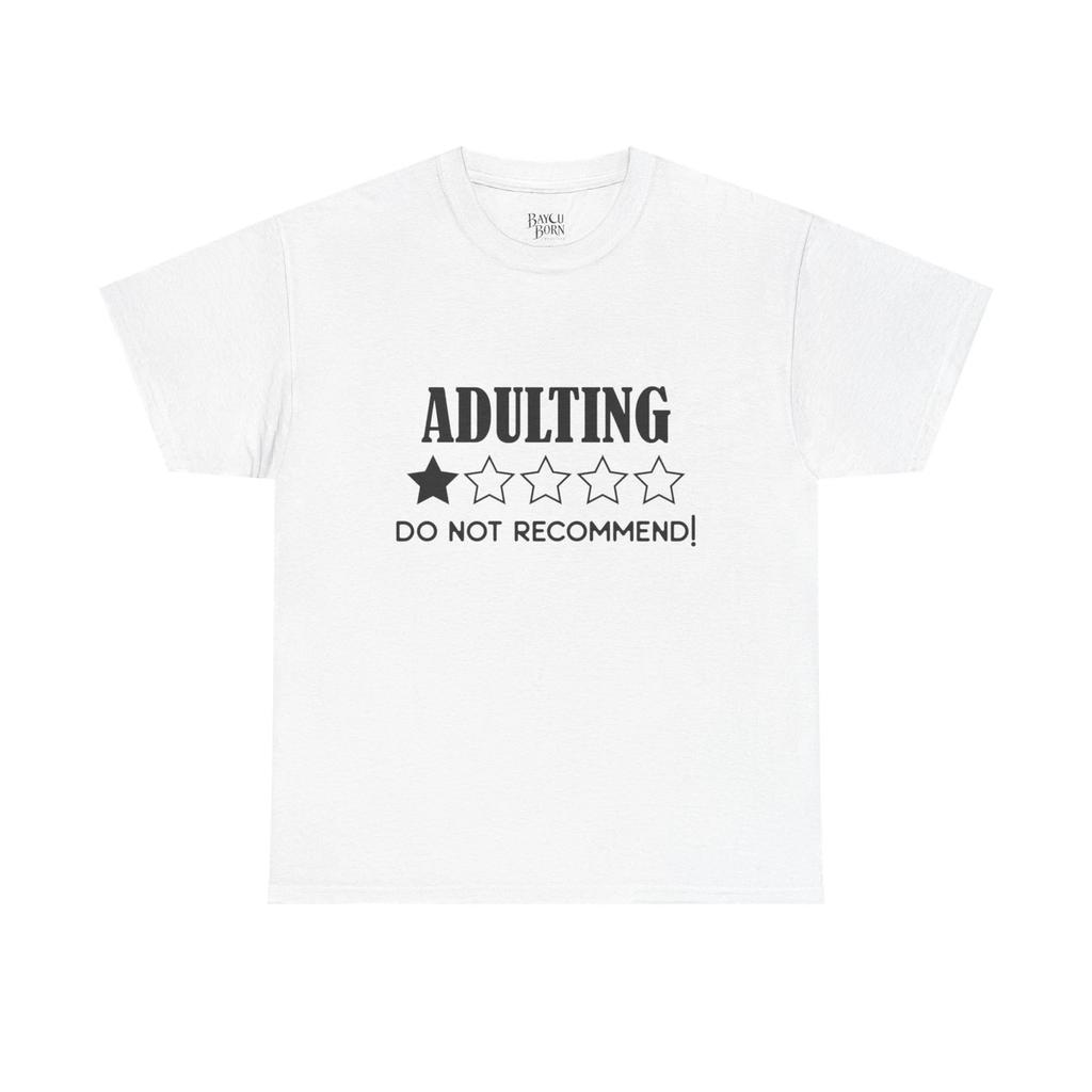 Adulting 1-Star Do Not Recommend T-Shirt | Funny Sarcastic Tee