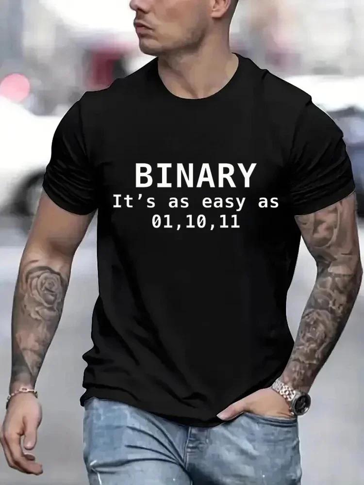 

Binary It s As Easy As 01,10,11 Funny Printing Men T-Shirts Breathable Tee Clothes Summer Streetwear Tops Oversized Short Sleeve S