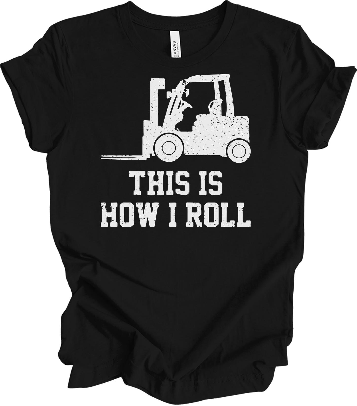 Forklift Operator Shirt Funny This Is How I Roll Vintage Forklift Driver Gift XXL