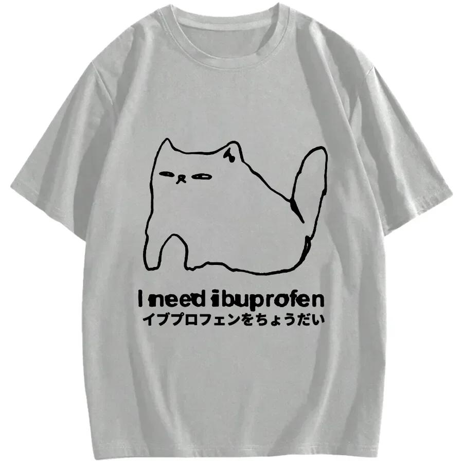 I Need Ibuprofen Funny Cat Tshirt Unisex Short Sleeve Printed Graphic Casual Loose Round Neck Harajuku