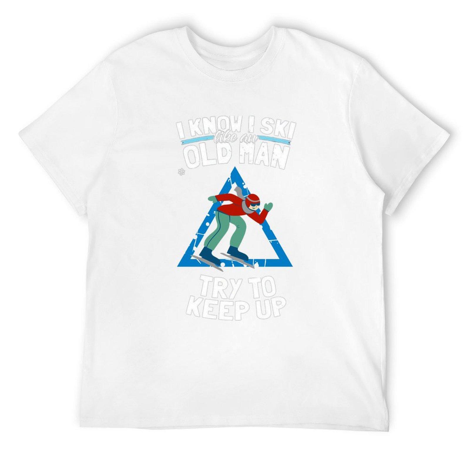 

I Know I Ski Like An Old Man Try To Keep T-Shirt summer tops shirts graphic tees men clothing S