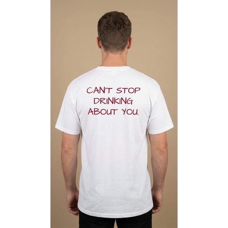 

Cant Stop Drinking about You TShirt Men Romantic Pun Slogan Graphic Tee Streetwear Short Sleeve Casual Oversized Top 4XL