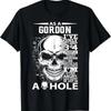 As A GORDON I Ve Only Met About   People L T Shirt