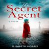 The Secret Agent by Elisabeth Hobbes Paperback Book 9780008400132