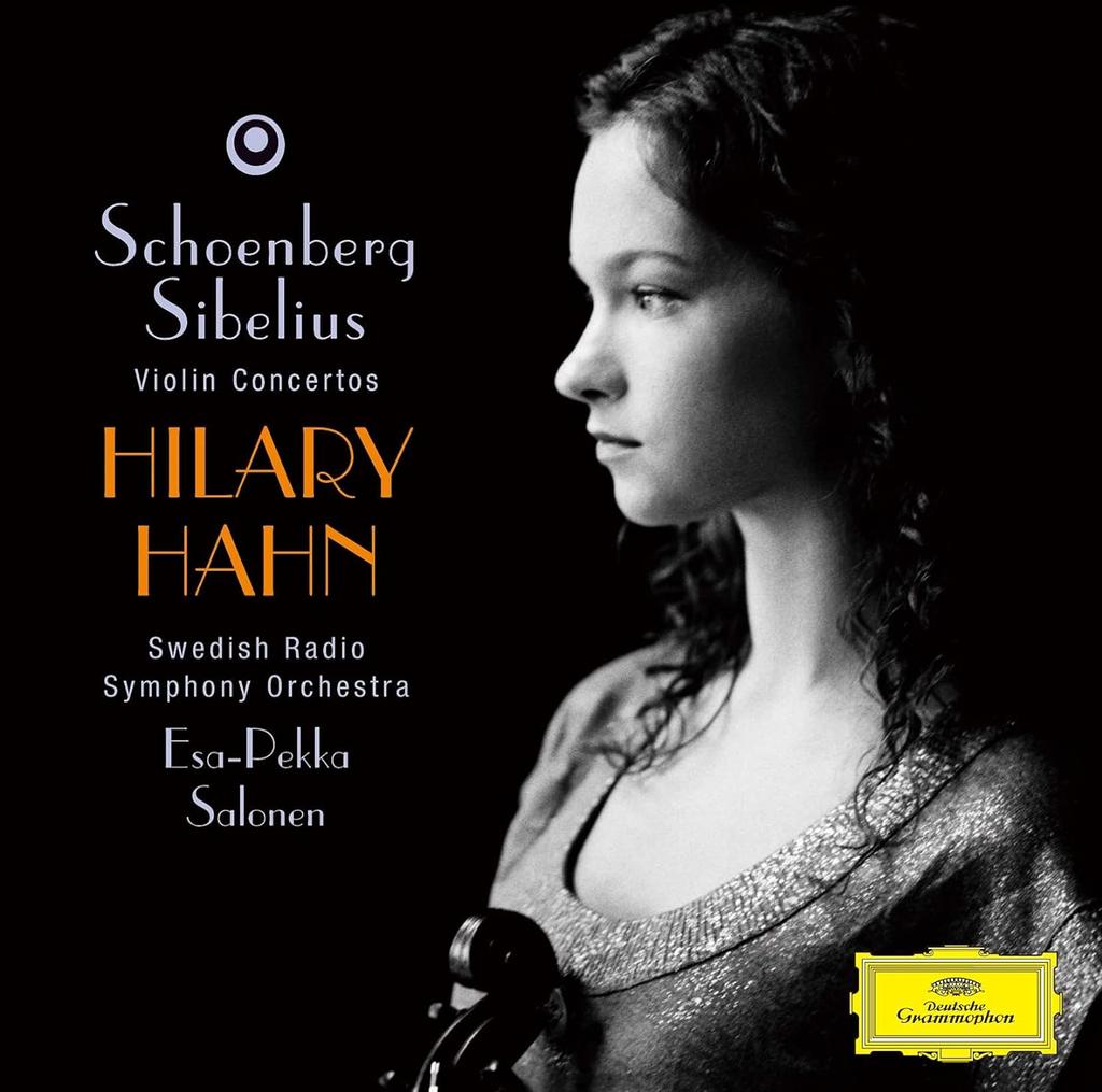 CD HILARY HAHN, ESA-PEKKA SALONEN, SWE - Schoenberg, Sibelius Violinkonzert UCCS50040 UNIVERSAL 2021 Japan Obi Klassik