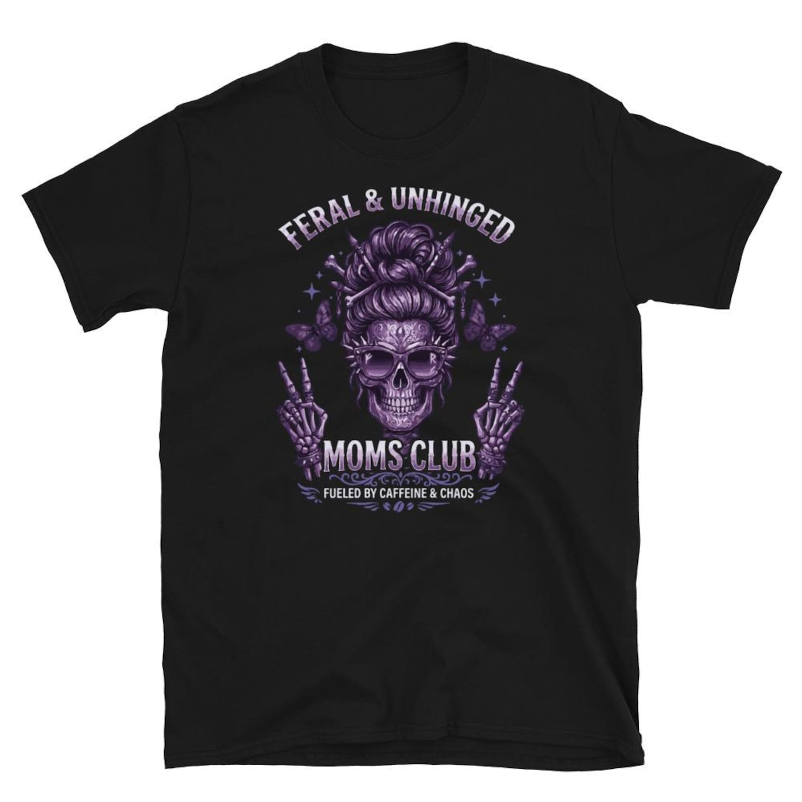 Feral and Unhinged Moms Club T Shirt S