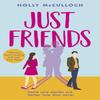 Just Friends by Holly McCulloch Paperback Book 9780552177252