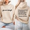 Yeterlisin Sevgili Arkamdaki Kişi Çift Taraflı Kapüşonlu Sweatshirt Ön ve Arka Kapüşonlu Sweatshirt Pozitiflik Sweatshirtü İntihar Önleme Sweatshirtü