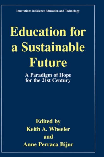 Bok Education for a Sustainable Future : A Paradigm of Hope for the 21st Century : 7