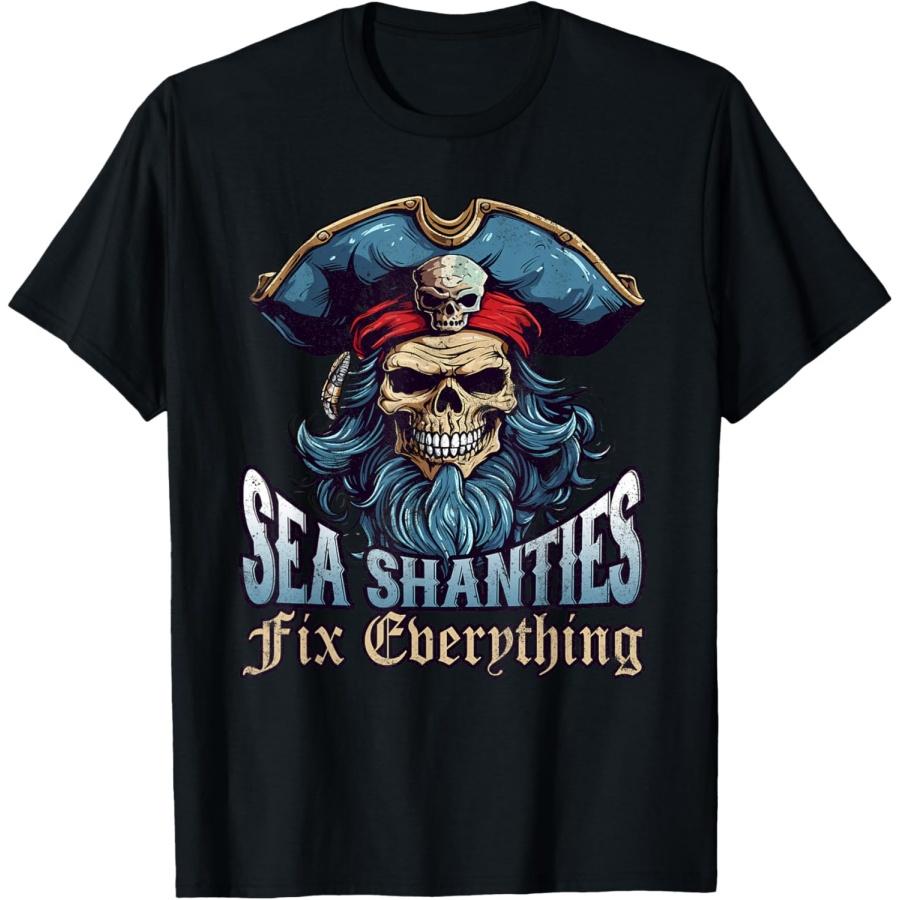 

Sea Shanties Fix Everything Sea Shanty Ship Pirate T-Shirt XXXXXL чорний